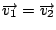 $\overrightarrow{v_{1}}=\overrightarrow{v_{2}}$